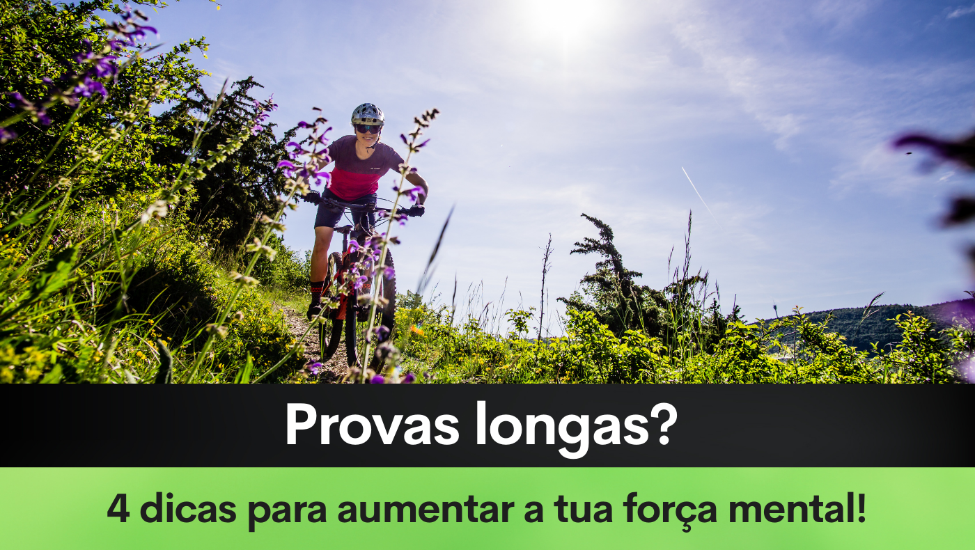 Provas longas? 4 dicas para aumentar a tua força mental!