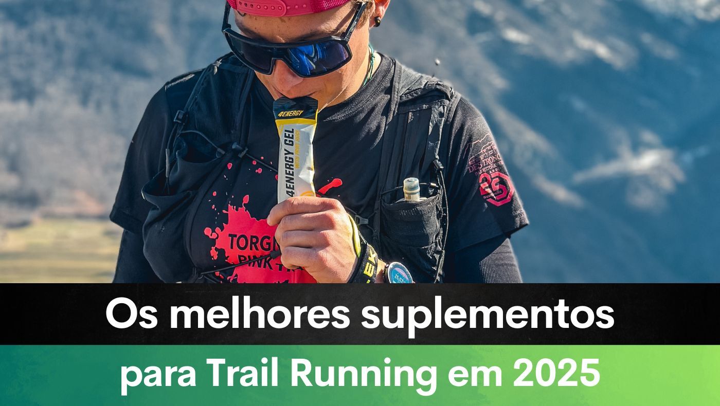 Os melhores suplementos para Trail Running em 2025